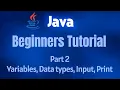 Java Tutorial for Beginners Variables Data Types Input Output Core Java