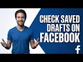 How To Check Saved Drafts On Facebook 2026 Easy Guide