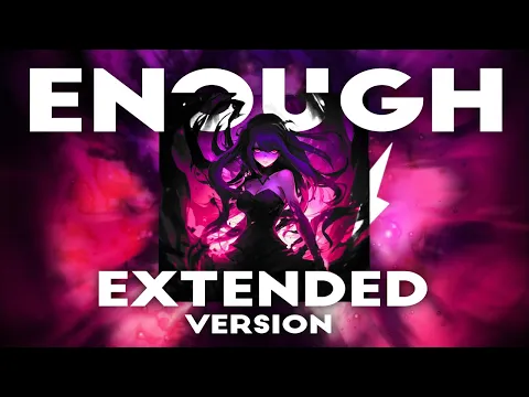 Download MP3 Eternxlkz - ENOUGH! | Extended Version