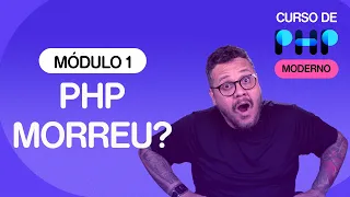 O PHP vai morrer? Vale a pena estudar PHP? -  @CursoemVideo  de PHP - Gustavo Guanabara