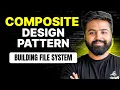 Composite Design Pattern Build File System UML Code System Design