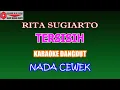 Download Lagu KARAOKE DANGDUT TERSISIH - RITA SUGIARTO (COVER) NADA CEWEK G minor