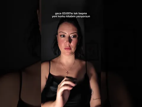 gece 03.00'te tek başına korku kitabını yazıyorsun ve...