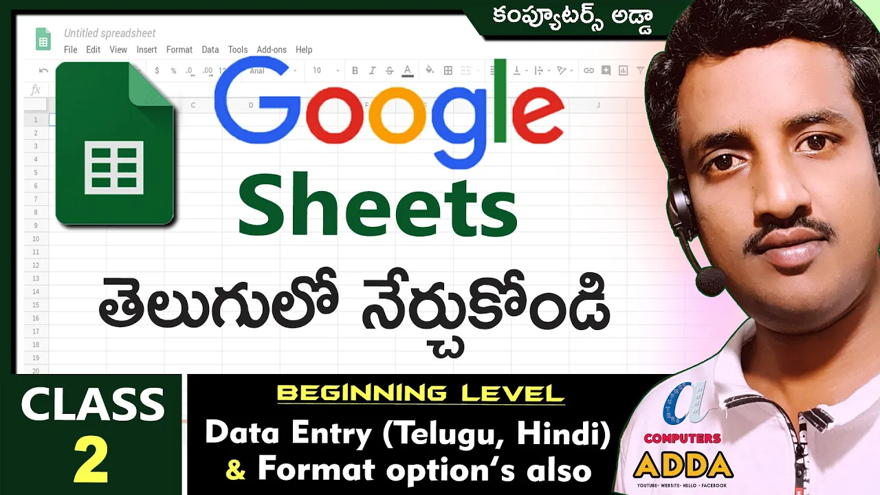 Google Sheets Telugu Tutorials | 02 | Telugu, Hindi Data Entry, Formulas, Format Options | Beginners