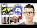 How To Add Caption To GIF In Discord - Full Guide