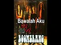 Lagu BOOMERANG_10 best boomerang songs