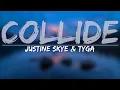 Download Lagu Justine Skye \u0026 Tyga - Collide (Clean) (Lyrics) - Full Audio, 4k Video