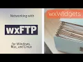 wxWidgets Downloading Data from FTP Servers with C on Windows Mac and Linux