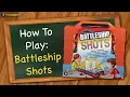How to play Battleship Shots