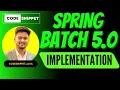 Spring Batch Part 2 Hands-On Implementation with Spring Batch 5 0