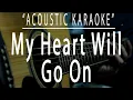 Download Lagu My heart will go on - Celine Dion (Acoustic karaoke)