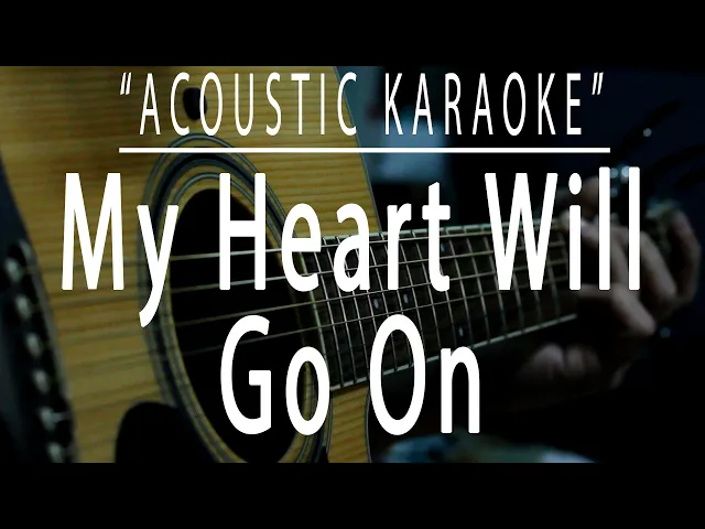 Download MP3 My heart will go on - Celine Dion (Acoustic karaoke)