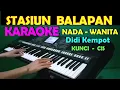 Download Lagu STASIUN BALAPAN - Didi Kempot | KARAOKE NADA CEWEK/WANITA | LIRIK, HD