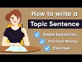 Download Lagu How to Write a Topic Sentence | Paragraph Writing: Part 1