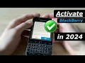 Download Lagu How to ACTIVATE BlackBerry in 2024 - working solution