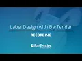 Label Design with BarTender September 2023