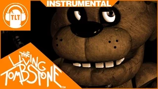 Five Nights At Freddy S 1 Song Instrumental The Living Tombstone 