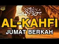 Download Lagu SURAH AL-KAHFI JUMAT BERKAH | Murottal Al-Quran yang sangat Merdu By Alaa Aqel