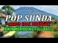 Lagu LAGU POP SUNDA MERDU ENAK DI DENGAR FULL BASS 2025