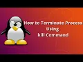 Linux Command Line Interface - Terminate Process by Kill Command in Hindi