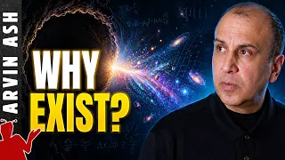 Why Does the Universe Exist at All?