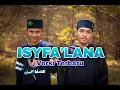 Download Lagu ISYFA'LANA YA ROSULALLAH TERBANGAN AS-SHAFA EL SUNNY
