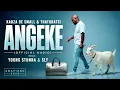 Angeke - Kabza De Small and Thatohatsi (featuring Young Stunna and Sly)