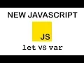 NEW VARIABLES IN ES6