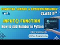 039 Input Function in Python Chapter 2 Class 11th Computer Science and Entrepreneurship