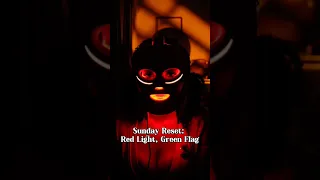 Sunday Reset: Red Light, Green Flag!