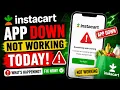 Is Instacart Down Today App Not Working Fix