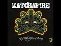 Katchafire  Meant To Be