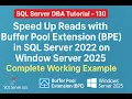 Speed Up Reads with Buffer Pool Extension BPE in SQL Server 2022 on Window Server 2025