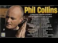 Phil Collins Best Songs📀 Phil Collins Greatest Hits Full Album📀The Best Soft Rock Of Phil Collins 🤩