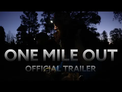 ONE MILE OUT | Official Trailer