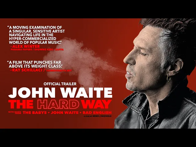 John Waite / The Hard Way - Official Trailer