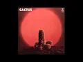 Lagu Cactus -  Cactus 1970 Full Album Vinyl