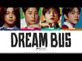 DAY6 'Dream Bus' Lyrics (데이식스 꿈의 버스 가사) [Color Coded_Eng] | ShadowByYoongi