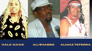 Ali Shabo Ft Halo Dawe Amp Almaz Teferra Oldies Oromo Music 