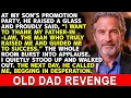 At My Son s Promotion Party He Praised His Father-in-Law for Raising Him Then He Begged