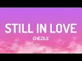 Download Lagu Chezile - Still In Love (Lyrics)