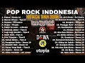 Download Lagu DEWA 19, J-ROCK, TIPE-X,  UTOPIA, ONCE, ARI LASSO, NOSTALGIA POP ROCK INDONESIA 2000AN • LAGU SANTAI