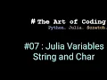 Julia Julia Variables - String and Char