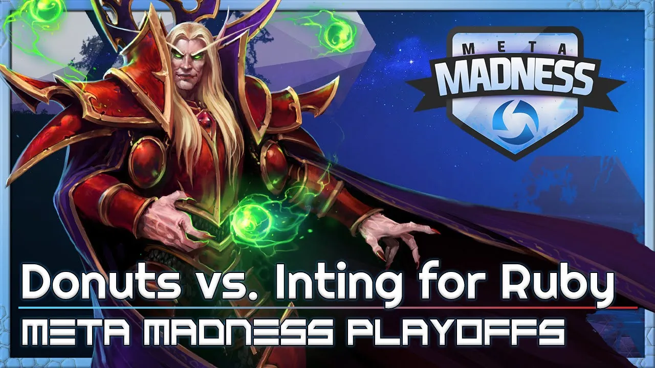 Playoffs: Donuts vs. Inting fR - META Madness - Heroes of the Storm