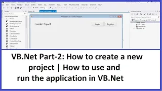 VB Net Part-2 How to create a new project How to use and run the application in VB Net