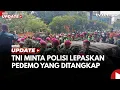 Download Lagu TNI Minta Polisi Lepaskan Pedemo yang Ditangkap