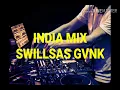 INDIA_MIX_SWILLSAS_GVNK_WEZZIY.