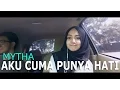 Mytha - Aku Cuma Punya Hati (Abilhaq Cover)
