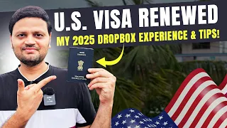 My 2025 U S Visa Renewal via Dropbox -