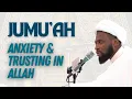 Lagu 3rd Sha’baan 1447 - Jumu'ah - Anxiety \u0026 Trusting in Allah - Sheikh Nuru Mohammed